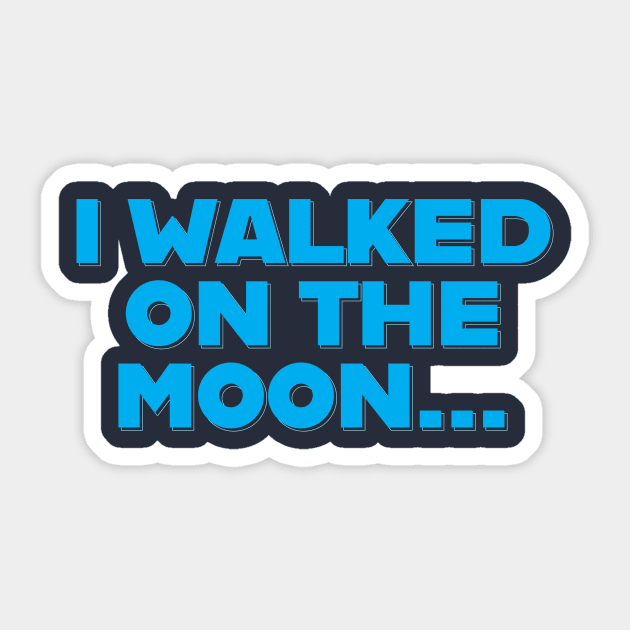 Brian Regan - I Walked on the Moon Sticker by The90sMall